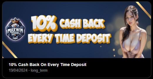 10% Cashback Every Deposit Promo