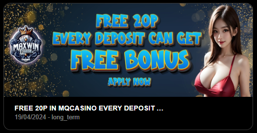 Free 20P Every Deposit Bonus